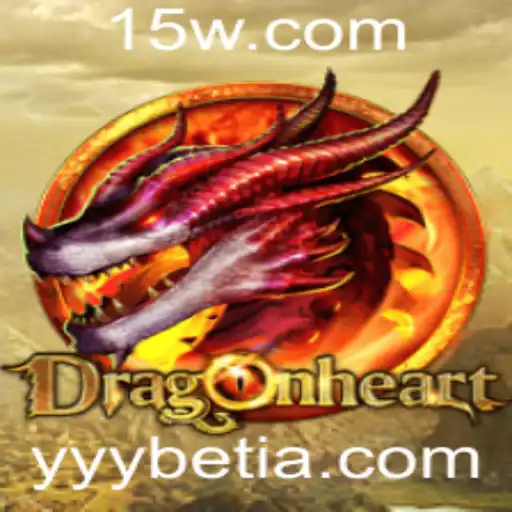 yyybet | Explorando DragonHeart: Um Mergulho no Mundo do Jogo