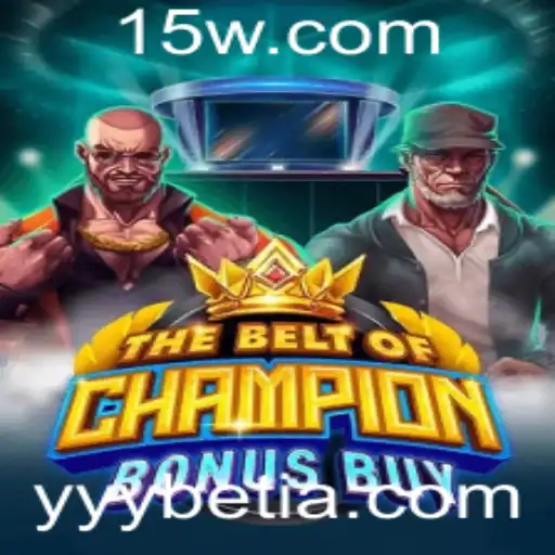 yyybet | Explorando o Entusiasmante Universo de TheBeltOfChampionBonusBuy no yyybet